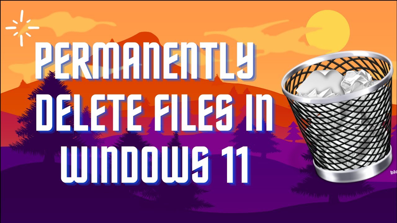 How To Permanently delete files in Windows [2022] - YouTube