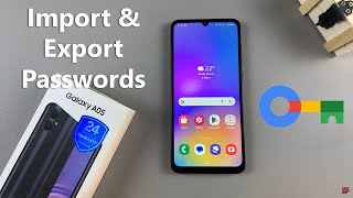 How To Import & Export Passwords On Samsung Galaxy A05