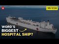 Worlds biggest hospital ship  floating hospital   the architecture tract  2 min tuesday