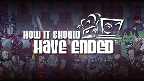 Welcome to How It Should Have Ended