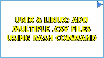 Unix & Linux: add multiple .csv files using bash command