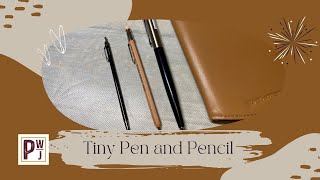 Tiny Pen and Pencil