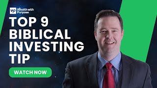 Top 9 Biblical Investing Tip