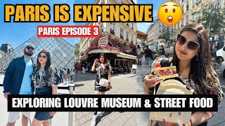 PARIS Is Really EXPENSIVE | Louvre Museum Paris Budget Travel Guide | Paris Travel Series Ep-3