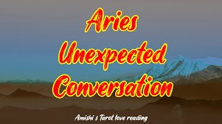 Aries Unexpected Conversation December 2021 Love Tarot Reading