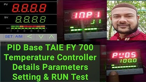 PID Base TAIE FY 700 Temperature Controller Details Parameters Setting & RUN Test