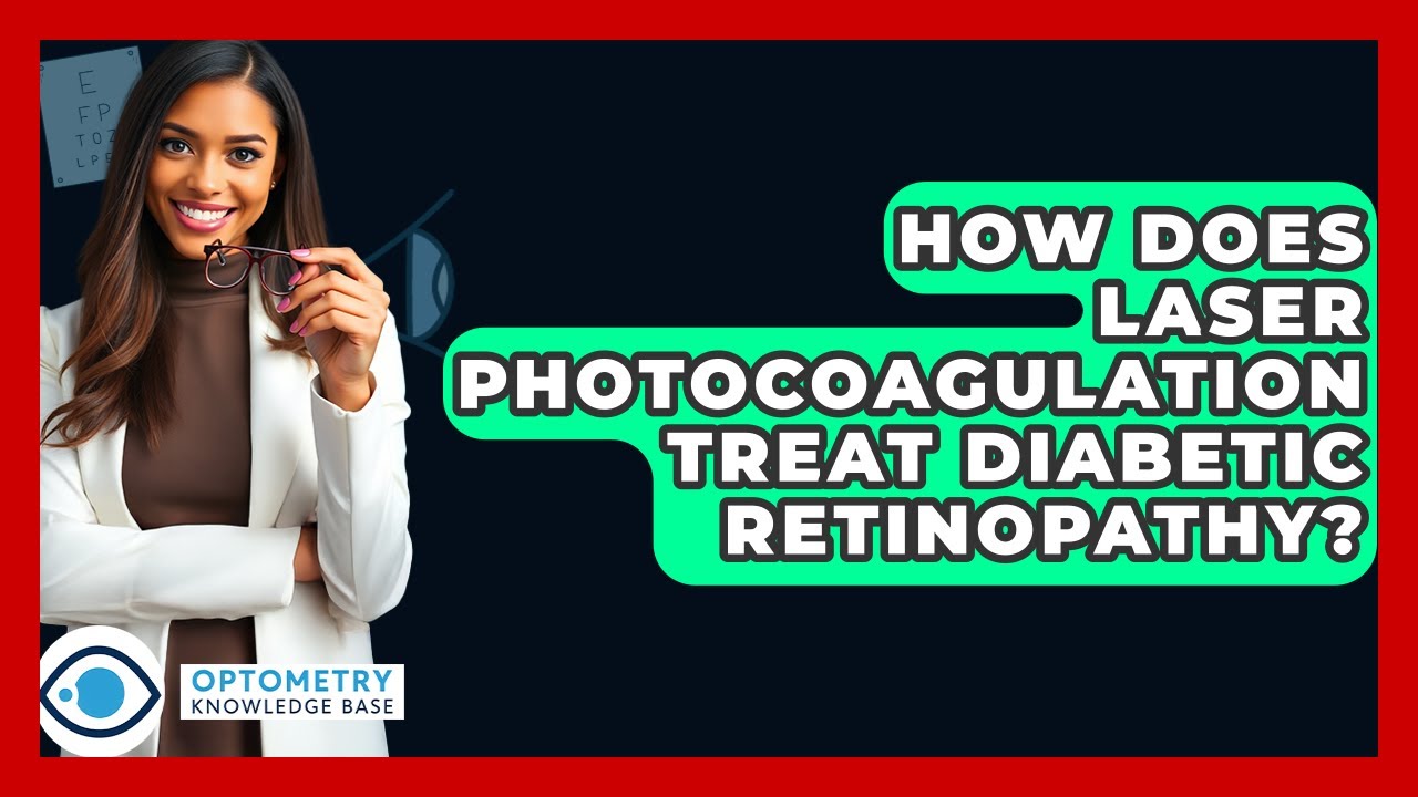 How Does Laser Photocoagulation Treat Diabetic Retinopathy? – Optometry Knowledge Base