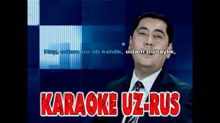 Ravshan Komilov Odam bo`lib keldik karaoke