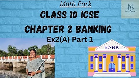 Banking(Recurring Deposit) Ch 2| Ex 2A part 1 Class 10 ICSE