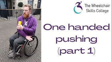 Wheelchair skills: One handed pushing (part 1)