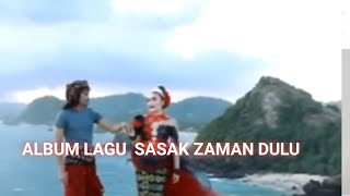 ALBUM LAGU SASAK JAMAN DULU