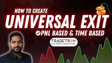 TradeTron Universal Exit Keyword | PNL Based Universal Exit | Time Based Universal Exit Tutorial