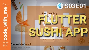 [FLUTTER] - S03E01 - Code With Me - Sushi Mobile App - Getting Started