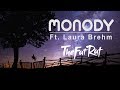 TheFatRat - Monody (feat. Laura Brehm)