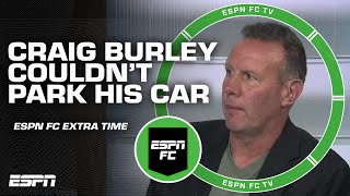 Craig Burley once couldn't park his car after being frozen out by a club | ESPN FC Extra Time