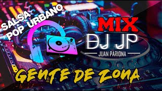 Mix Gente de Zona - Lo Mejor de Gente de Zona (SALSA & POP URBANO) By Juan Pariona | DJ JP