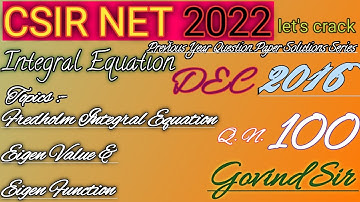 #21 Csir net 2022, Integral Equation PYsQ, DEC 2016