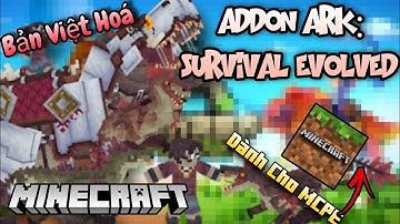 MCPE 1.21+ | Hướng dẫn Cài Addon Ark Survival Việt Hóa | Chế Tạo & Thuần Hóa Khủng Long Cực Đỉnh