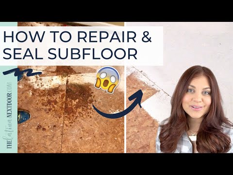 HOW TO REPAIR & SEAL YOUR SUBFLOOR - Why you might need to seal your subfloor ???