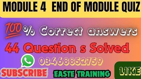 MODULE 4 END OF QUIZ SOLVED || END OF MODULE 4 QUIZ ANSWERS|| END OF MODULE 4 QUESTION SOLVED