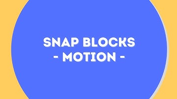 Snap! BYOB: Block Basics - Motion