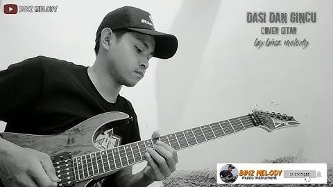 DASI DAN GINCU || Rhoma irama || cover gitar_by:binz melody