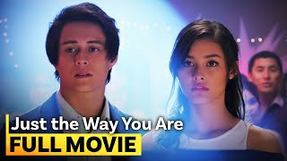 ‘Just the Way You Are’ FULL MOVIE | Liza Soberano, Enrique Gil