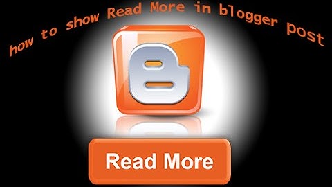 How To Show Read More in Blogger Post