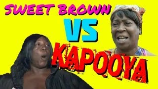SWEET BROWN VS KAPOOYA LADY [Autotune Mashup]