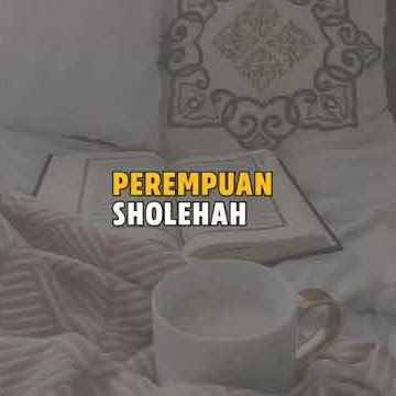story wa islami || ciri perempuan Sholehah menurut surah Ar- Rahman