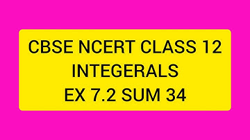 CBSE NCERT CLASS 12 MATHS INTEGERALS EX 7.2 SUM 34 (SOLUTION IN TAMIL)