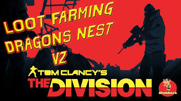 The Division - Dragons Nest Heroic Super Fast Farming 5 minutes!