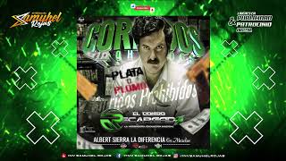 Corridos Prohibidos Mix El Combo Recargado Prod By Dj Albert Sierra La Diferencia