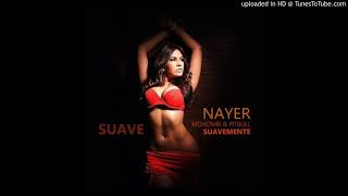 Nayer ft. Pitbull & Mohombi - Suavemente (Kiss Me) (Gokan Remix) Resimi