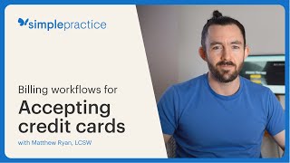 Billing workflow tips for accepting credit card payments - SimplePractice pro tips