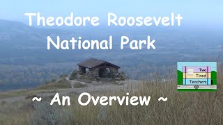 Theodore Roosevelt National Park:   An Overview by Two Tired Teachers 867 views 9 days ago 12 minutes, 8 seconds