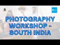 Workshop - Photography for Amazon India’s Field Teams Across South India | Kabes Foundation