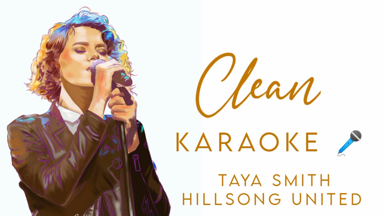 Clean - Hillsong United | Online Church • Taya Smith (Karaoke 🎤)