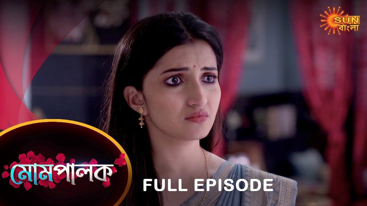 Mompalok - Full Episode | 21 March 2022 | Sun Bangla TV Serial