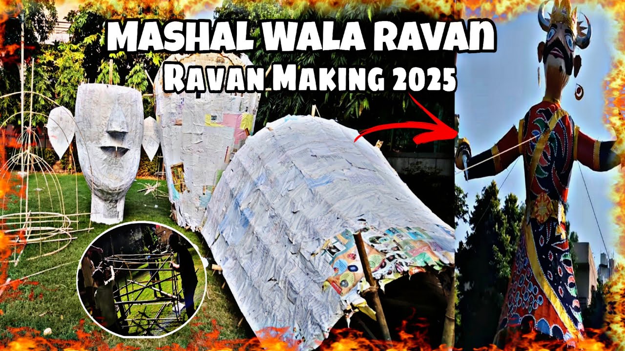 Mashal Wala Ravan Making 2025 | Ravan Making 2025 | How To Make Ravan ...