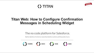 Titan Web - How to Configure Confirmation Messages in Scheduler Widget