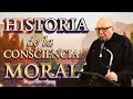 Historia de la Consciencia Moral