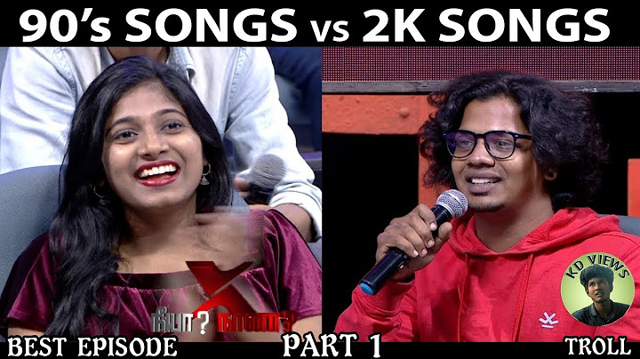 Neeya Naana Full Episode 90s Love Vs 2k Love | 90s Songs Vs 2k Songs | BEAUTIFUL | PART 1 | TROLL |