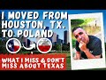 I Moved from Houston, Texas to Poland.  What I Miss and Don't Miss