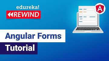 Angular Forms Tutorial | How to build Forms in Angular | Angular Tutorial  | Edureka Rewind - 7