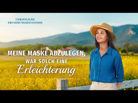 Christliche Erfahrungszeugnisse, Folge 663: Meine Maske abzulegen, war solch eine Erleichterung