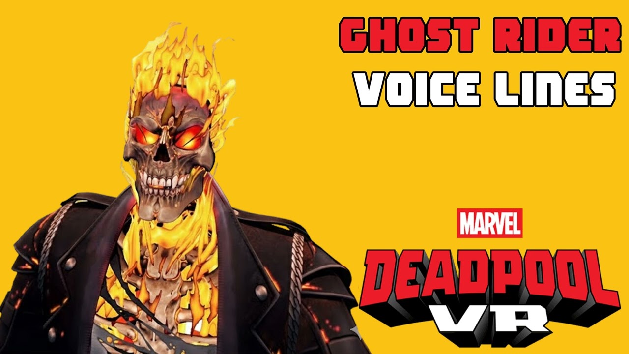 Marvel's Deadpool VR - Ghost Rider (Voice Lines)