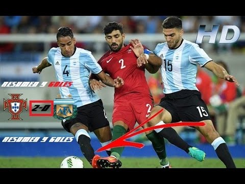 Argentina Vs Portugal 0 2 Resumen Y Goles Hd 1080p Juegos Olimpicos Rio 2016 Hugol97 Youtube