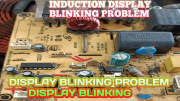display blinking problem induction | induction cooktop display blinking problem | induction cooker