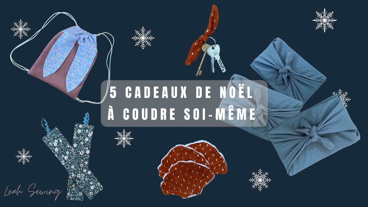 5 cadeaux de Noël à coudre soi-même / DIY Noël 